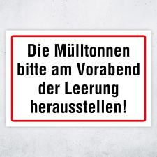 "Die Mülltonnen bitte am Vorabend der Leerung herausstellen!" – Hochwertiges Schild für den Außenbereich