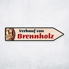 Pfeilschild "Verkauf von Brennholz" –...