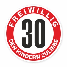 Schild „Freiwillig 30 – den Kindern...