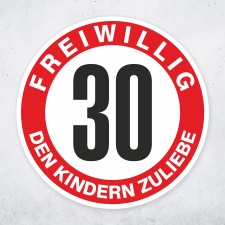 Schild „Freiwillig 30 – den Kindern...