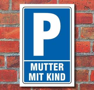Schild Parken, Parkplatz, Mutter mit Kind, 3 mm Alu-Verbund