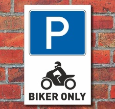 Schild Parkplatz, Biker only, 3 mm Alu-Verbund 450 x 300 mm