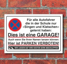 Schild Parkverbot, Halteverbot, Garage, singen 3 mm...