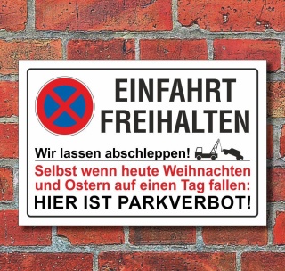 Schild Parkverbot, Einfahrt Freihalten, Ostern, 3 mm Alu-Verbund 450 x 300 mm