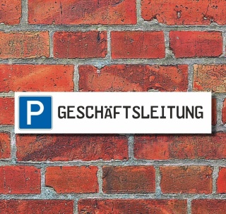 Schild Parkplatz "Geschäftsleitung" - 3 mm Alu-Verbund - 52 x 11 cm