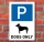 Schild Hundeparkplatz, Hund parken, Dogs only, Aluverbund hochkant