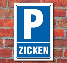 Schild Parken, Parkplatz, Zicken, 3 mm Alu-Verbund