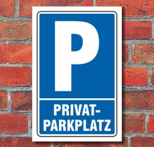 Schild Parken, Parkplatz, Privatparkplatz, 3 mm...