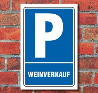 Schild Parken, Parkplatz, Weinverkauf, 3 mm Alu-Verbund 300 x 200 mm