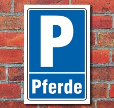 Schild Parken, Parkplatz, Pferde, 3 mm Alu-Verbund 300 x...