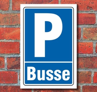 Schild Parken, Parkplatz, Busse, 3 mm Alu-Verbund 450 x 300 mm