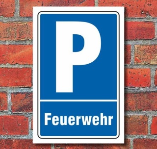 Schild Parken, Parkplatz, Feuerwehr, 3 mm Alu-Verbund 450 x 300 mm