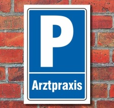 Schild Parken, Parkplatz, Arztpraxis, 3 mm Alu-Verbund
