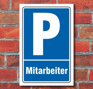 Schild Parken, Parkplatz, Mitarbeiter, 3 mm Alu-Verbund