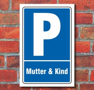 Schild Parken, Parkplatz, Mutter & Kind, 3 mm Alu-Verbund